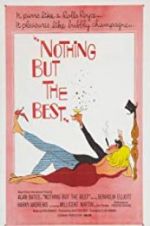 Watch Nothing But the Best Myflixer