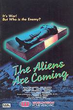 Watch The Aliens Are Coming Myflixer