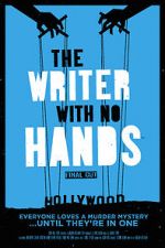 Watch The Writer with No Hands: Final Cut Myflixer