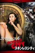 Watch Emmanuelle Through Time: Emmanuelle\'s Skin City Myflixer