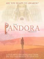 Watch The Pandora Project: Are You Ready to Awaken? Myflixer