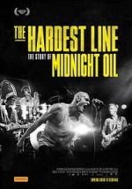 Watch Midnight Oil: The Hardest Line Myflixer