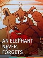 Watch An Elephant Never Forgets (Short 1934) Myflixer