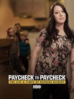 Watch Paycheck to Paycheck: The Life and Times of Katrina Gilbert Myflixer