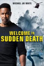 Watch Welcome to Sudden Death Myflixer