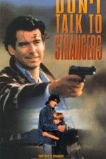 Watch Don't Talk to Strangers Myflixer