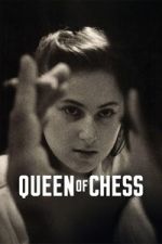 Watch Queen of Chess Myflixer