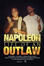 Watch Napoleon: Life of an Outlaw Myflixer