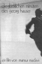 Watch The Happy Minutes of Georg Hauser Myflixer
