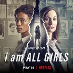 Watch I Am All Girls Myflixer