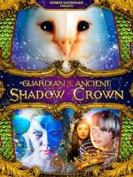 Watch Guardian of the Ancient Shadow Crown Myflixer