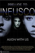 Watch Prelude to Infusco Myflixer