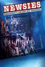 Watch Disney\'s Newsies: The Broadway Musical! Myflixer