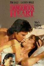 Watch Dangerous Heart Myflixer