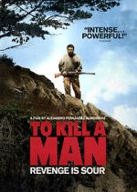 Watch To Kill a Man Myflixer