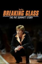 Watch Breaking Glass: The Pat Summitt Story Myflixer