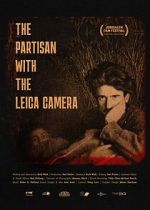 Watch The Partisan With The Leica Camera Myflixer