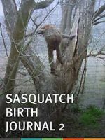 Watch Sasquatch Birth Journal 2 Myflixer