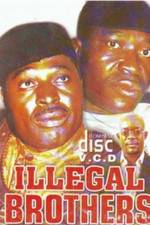 Watch Illegal Brothers Myflixer