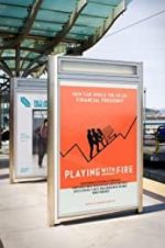 Watch Playing with FIRE: The Documentary Myflixer
