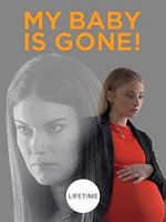 Watch My Baby Is Gone! Myflixer