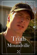 Watch The Truth Is in Moundville Myflixer
