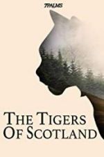 Watch The Tigers of Scotland Myflixer