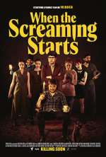 Watch When the Screaming Starts Myflixer