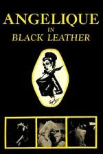 Watch Angelique in Black Leather Myflixer