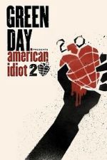 Watch Green Day: 20 Years of American Idiot Myflixer