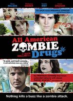Watch All American Zombie Drugs Myflixer