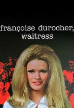 Watch Françoise Durocher, waitress Myflixer