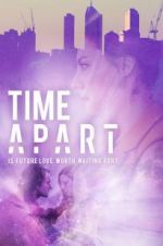 Watch Time Apart Myflixer