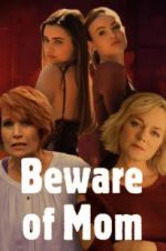 Watch Beware of Mom Myflixer