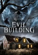 Watch Evil Building Myflixer