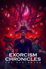 Watch Exorcism Chronicles: The Beginning Myflixer