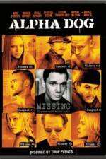 Watch Alpha Dog Myflixer
