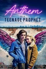 Watch Anthem of a Teenage Prophet Myflixer