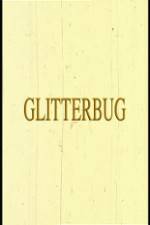 Watch Glitterbug Myflixer