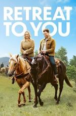Watch Retreat to You Myflixer