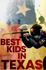 Watch Best Kids in Texas Myflixer