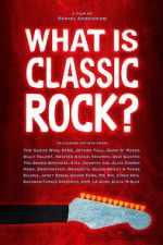 Watch What is Classic Rock? Myflixer