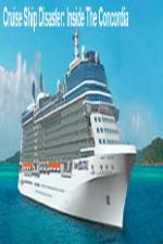 Watch Discovery Channel Cruise Ship Disaster Inside the Concordia Myflixer