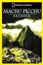 Watch National Geographic: Machu Picchu Decoded Myflixer