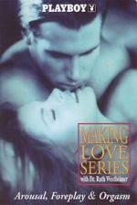 Watch Playboy: Making Love Series - Arousal, Foreplay & Orgasm Myflixer