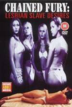 Watch Chained Fury: Lesbian Slave Desires Myflixer