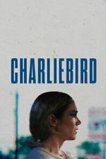 Watch Charliebird Myflixer