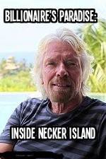 Watch Billionaire\'s Paradise: Inside Necker Island Myflixer