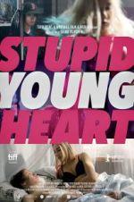 Watch Stupid Young Heart Myflixer