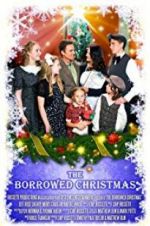 Watch The Borrowed Christmas Myflixer